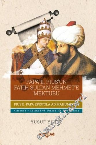 Papa 2. Pius'un Fatih Sultan Mehmet'e Mektubu -