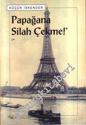 Papağana Silah Çekme! -