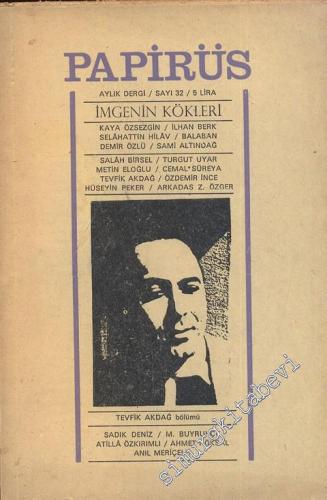 Papirüs Aylık Dergi - Sayı: 32      Şubat