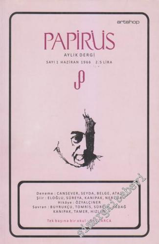 Papirüs Aylık Dergi TIPKIBASIM - Sayı: 1      Haziran