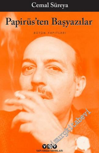 Papirüs'ten Başyazılar: Bütün Yapıtları -