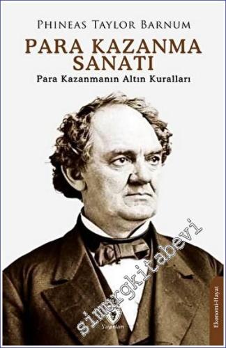 Para Kazanma Sanatı: Para Kazanmanın Altın Kuralları -        2023
