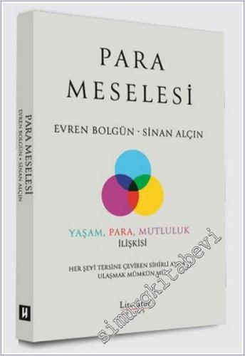 Para Meselesi : Yaşam Para Mutluluk İlişkisi - Her Şeyi Tersine Çeviren Sihirli Aynaya Ulaşmak Mümkün mü -        2025
