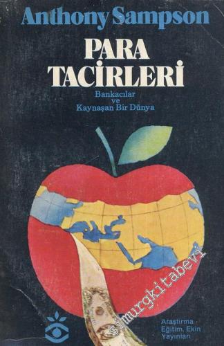Para Tacirleri: Bankacılar ve Kaynaşan Bir Dünya