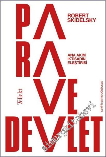 Para ve Devlet : Ana Akım İktisadın Eleştirisi -        2022