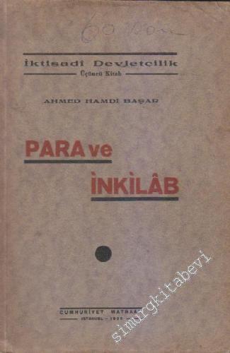 Para ve İnkılâb: İktisadi Devletcilik Üçüncü Kitab -