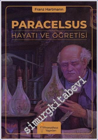 Paracelsus Hayatı ve Öğretisi -        2022