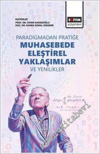 Paradigmadan Pratiğe: Muhasebede Eleştirel Yaklaşımlar ve Yenilikler -        2025