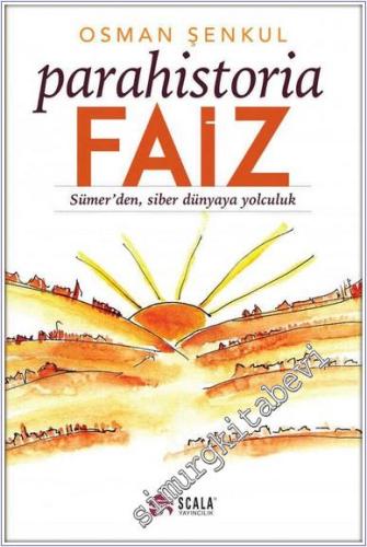 Parahistoria - Faiz: Sümer'den Siber Dünyaya Yolculuk  -        2020