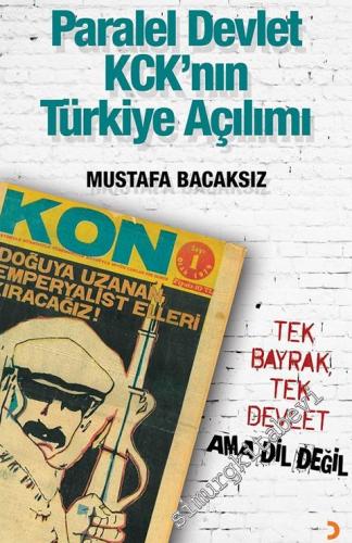Paralel Devlet, KCK'nın Türkiye Açılımı: Tek Bayrak, Tek Devlet ama Dil Değil -