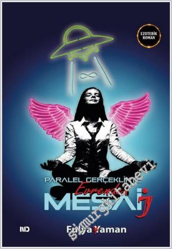 Paralel Gerçeklikte Mesai - Evrenden Mesaj - 2026