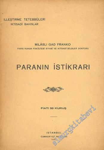Paranın İstikrarı ( İlleştirme Tetebbüleri, İktisadi Bahıslar ) -        1931