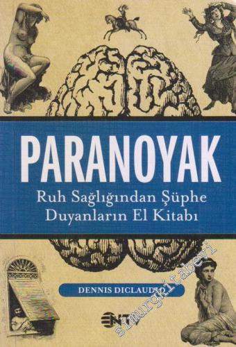 Paranoyak Ruh Sağlığından Şüphe Duyanların El Kitabı -