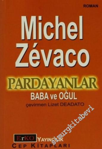 Pardayanlar 1: Baba ve Oğul 1 -        2005