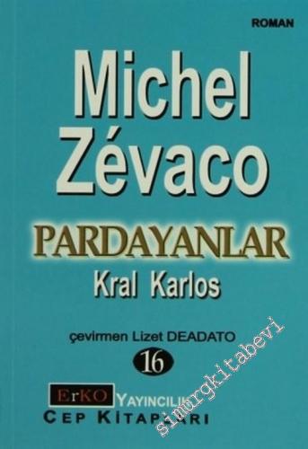 Pardayanlar 16: Kral Karlos -