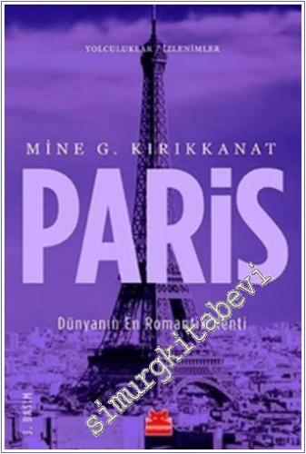 Paris: Dünyanın En Romantik Kenti -        2017