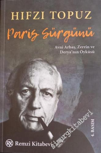 Paris Sürgünü: Avni Arbaş, Zerrin ve Derya'nın Öyküsü -