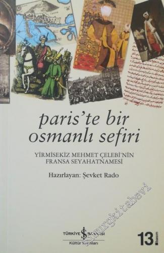 Paris'te Bir Osmanlı Sefiri: Yirmisekiz Mehmet Çelebi'nin Fransa Seyahatnamesi -        2025