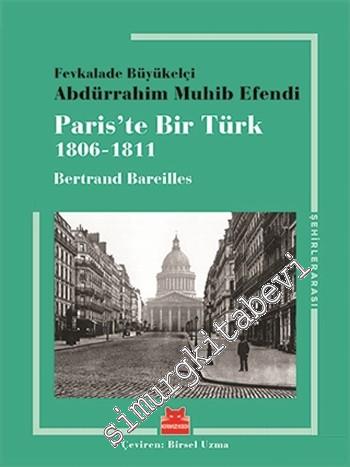 Paris'te Bir Türk 1806 - 1811