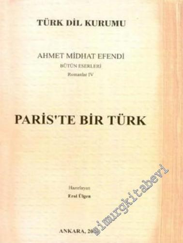 Paris'te Bir Türk: Ahmet Midhat Efendi Bütün Eserleri 4 -        2000