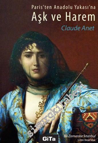 Paris'ten Anadolu Yakasına Aşk ve Harem - Bir Zamanlar İstanbul -