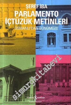 Parlamento İçtüzük Metinleri: Osmanlı'dan Günümüze