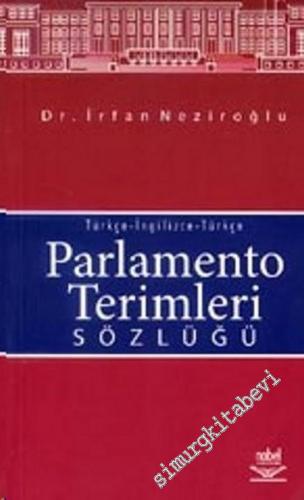 Parlamento Terimleri Sözlüğü: Türkçe - İngilizce - Türkçe