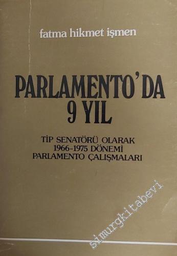 Parlamento'da 9 Yıl: TİP Senatörü Olarak 1966 - 1975 Dönemi Parlamento Çalışmaları -        1976