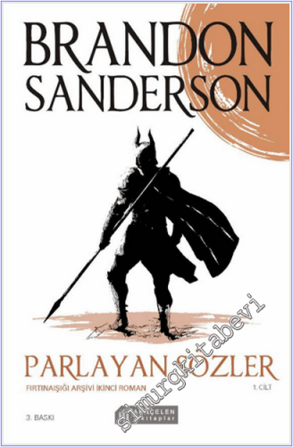 Parlayan Sözler - Fırtınaışığı Arşivi - İkinci Roman - 1. Cilt -