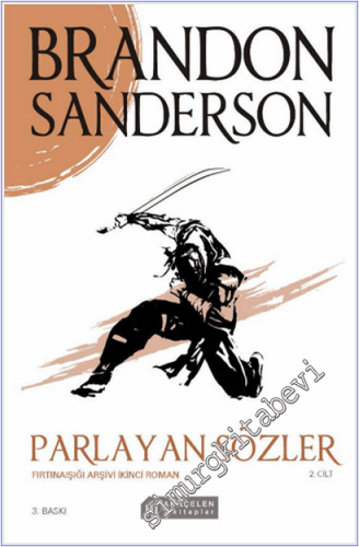 Parlayan Sözler - Fırtınaışığı Arşivi - İkinci Roman - 2. Cilt -