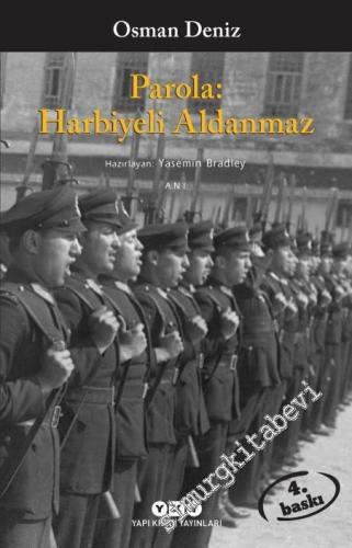 Parola: Harbiyeli Aldanmaz -