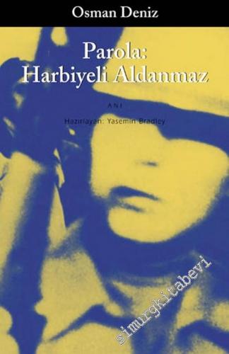 Parola: Harbiyeli Aldanmaz -        2002