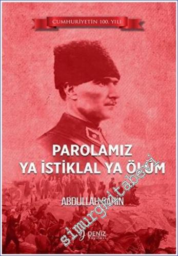 Parolamız Ya İstiklal Ya Ölüm -        2023