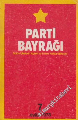 Parti Bayrağı Dergisi - Sayı: 7    1  Eylül