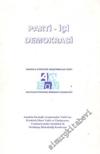 Parti - İçi Demokrasi: Sharaton Ankara 2 Mayıs 1997 - Anadolu Strateji