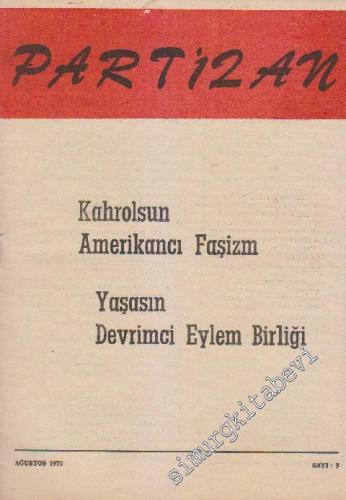 Partizan Dergisi - Sayı: 5      Ağustos