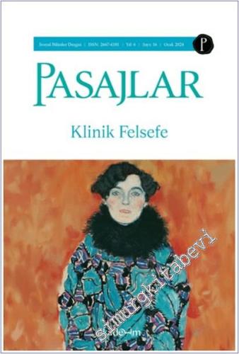 Pasajlar Sosyal Bilimler Dergisi - Klinik Felsefe - Sayı: 16 Yıl 4 202