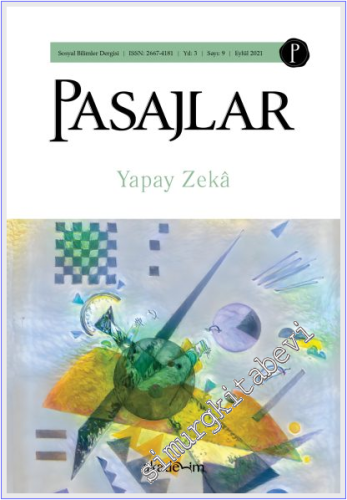 Pasajlar Sosyal Bilimler Dergisi  - Yapay Zeka - Sayı: 9    Yıl 4  Temmuz