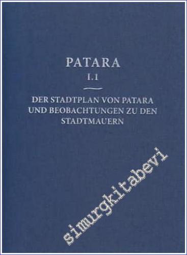 Patara I.1 - Der Stadtplan von Patara und Beobachtungen zu den Stadtmauern -        2010