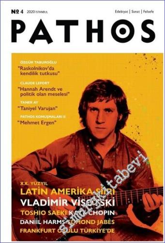 Pathos Edebiyat Sanat Felsefe Dergisi - Latin Amerika Şiiri - Sayı: 4      Kış