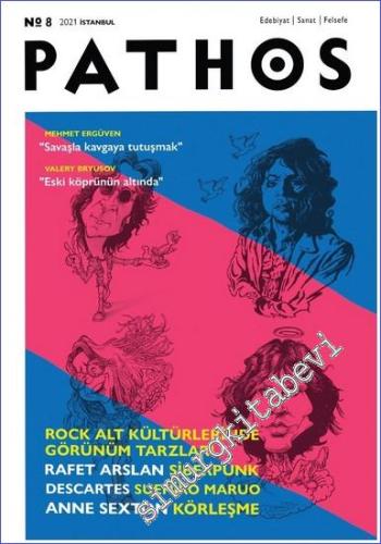 Pathos Edebiyat Sanat Felsefe Dergisi - Rock Alt Kültürlerinde Görünüm Tarzları - Sayı: 8