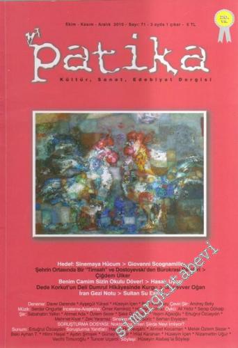 Patika - Kültür, Sanat, Edebiyat Dergisi  - 71    20  Ekim - Kasım - Aralık