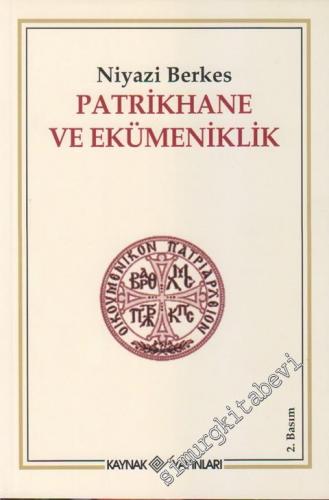 Patrikhane ve Ekümeniklik -        2005