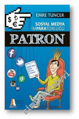 Patron: Sosyal Medya İmparatorluğu