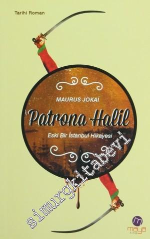 Patrona Halil: Eski Bir İstanbul Hikâyesi -