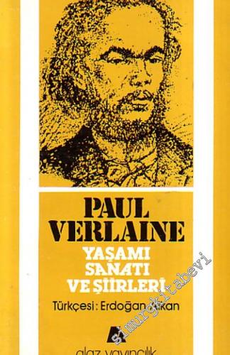 Paul Verlain Yaşamı, Sanatı, Şiirleri -