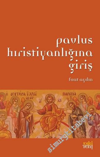 Pavlus Hıristiyanlığına Giriş -
