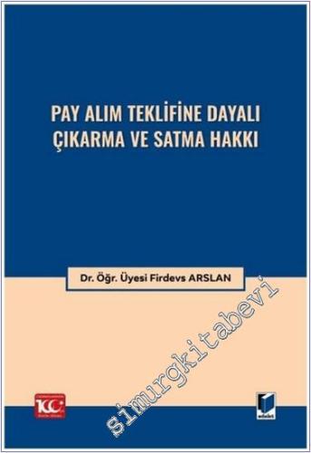 Pay Alım Teklifine Dayalı Çıkarma ve Satma Hakkı -        2024