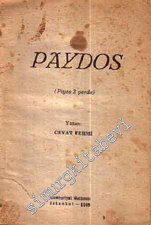 Paydos ( Piyes 3 Perde )