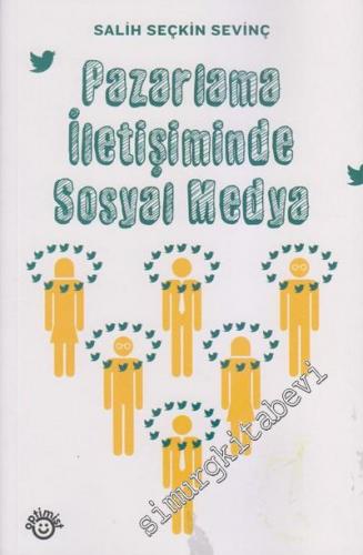 Pazarlama İletişiminde Sosyal Medya -
